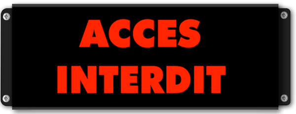 Afficheur lumineux ACCÈS INTERDIT