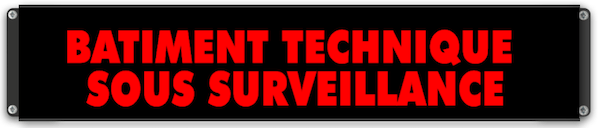 panneau lumineux Bâtiment technique surveillance