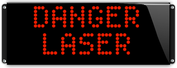 Panneau lumineux étanche  danger laser
