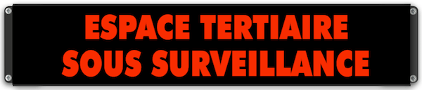 Afficheur lumineux ESPACE TERTIAIRE SOUS SURVEILLANCE