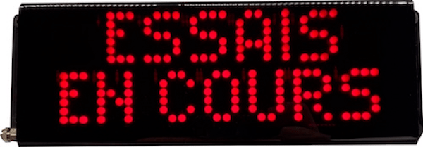 Panneau lumineux étanche  essais en cours