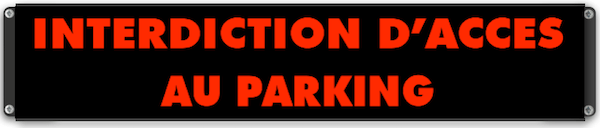 Panneau lumineux interdiction d'accès au parking