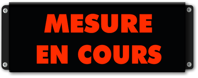 Afficheur lumineux MESURE EN COURS
