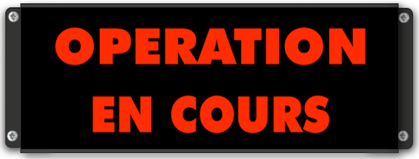 panneaux lumineux Opération en cours