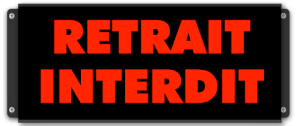 Afficheur lumineux RETRAIT INTERDIT