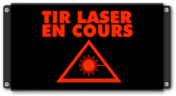 Panneau d'affichage lumineux Tir Laser En Cours avec pictogramme laser