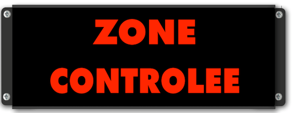 panneau lumineux Zone contrôlée